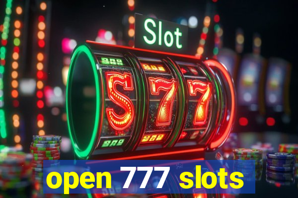 open 777 slots